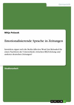 Emotionalisierende Sprache in Zeitungen - Polacek, Mitja