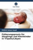 Fütterungspraxis für Säuglinge und Kleinkinder in Tripolis/Libyen