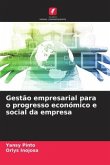 Gestão empresarial para o progresso económico e social da empresa