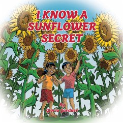 I Know a Sunflower Secret - Gardner, Gloria