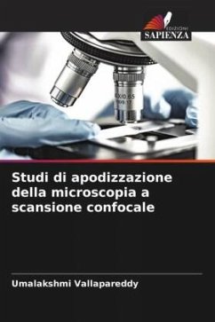 Studi di apodizzazione della microscopia a scansione confocale - Vallapareddy, Umalakshmi