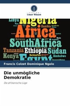 Die unmögliche Demokratie - Ngolo, Francis Colzet Dominique