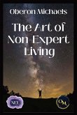 The Art of Non-Expert Living