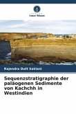 Sequenzstratigraphie der paläogenen Sedimente von Kachchh in Westindien