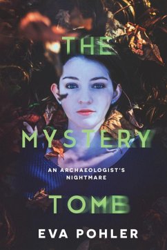 The Mystery Tomb - Pohler, Eva