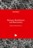 Biomass, Biorefineries and Bioeconomy