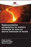 Réglementation européenne en matière d'énergie et mise en ¿uvre nationale et locale