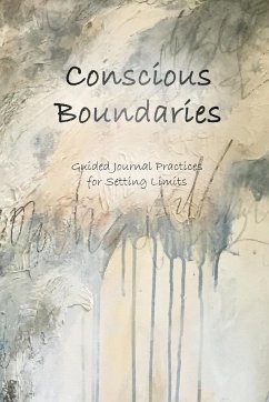 Conscious Boundaries - Barthmare, Stefanie C.