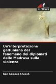 Un'interpretazione galtuniana del fenomeno dei diplomati delle Madrasa sulla violenza