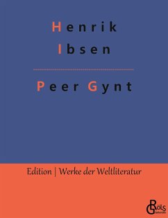 Peer Gynt - Ibsen, Henrik