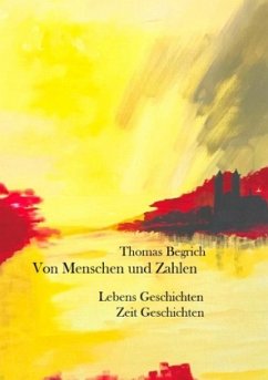 Von Menschen und Zahlen - Begrich, Thomas