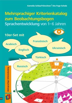 Mehrsprachiger Kriterienkatalog zum Beobachtungsbogen Sprachentwicklung von 1-6 Jahren - Schlaaf-Kirschner, Kornelia;Fege-Scholz, Uta