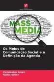 Os Meios de Comunicação Social e a Definição da Agenda