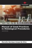 Manual of Good Practices in Histological Procedures