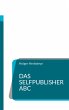 Das Selfpublisher ABC - Bild 1