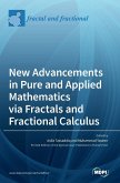 New Advancements in Pure and Applied Mathematics via Fractals and Fractional Calculus