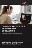 CLASSE CAPOVOLTA E RENDIMENTO SCOLASTICO