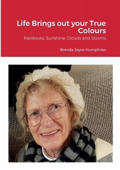 Life Brings out your True Colours - Humphries, Brenda