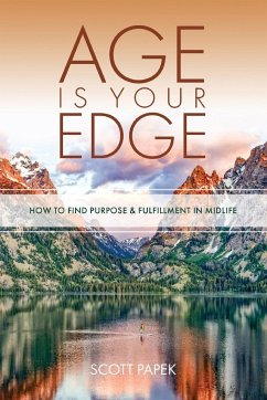 Age Is Your Edge - Papek, Scott