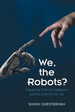We, the Robots? - Chesterman, Simon (National University of Singapore)