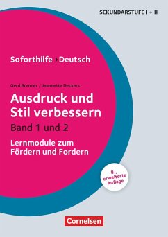 Soforthilfe - Deutsch: Ausdruck und Stil verbessern - Brenner, Gerd;Deckers, Jeannette