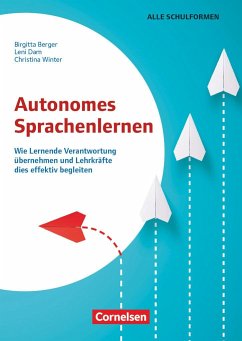 Autonomes Sprachenlernen - Wie Lernende Verantwortung übernehmen und Lehrkräfte dies effektiv begleiten