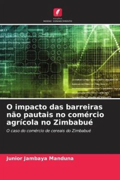 O impacto das barreiras não pautais no comércio agrícola no Zimbabué - Jambaya Manduna, Junior