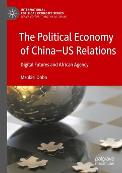 The Political Economy of China¿US Relations - Qobo, Mzukisi