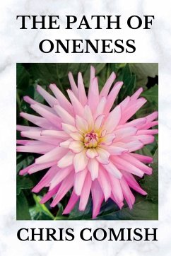 The Path of Oneness - Comish, Chris