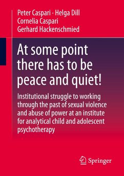 At some point there has to be peace and quiet! - Caspari, Peter;Dill, Helga;Caspari, Cornelia