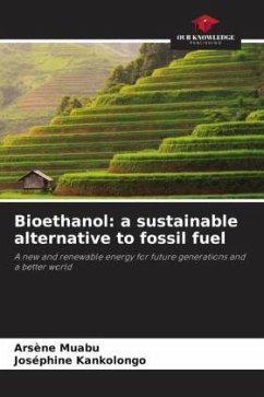 Bioethanol: a sustainable alternative to fossil fuel - Muabu, Arsène;Kankolongo, Joséphine