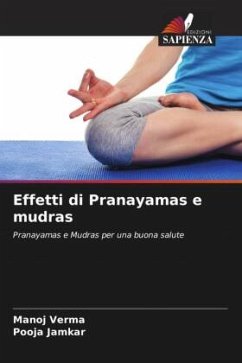 Effetti di Pranayamas e mudras - Verma, Manoj;Jamkar, Pooja