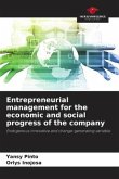 Entrepreneurial management for the economic and social progress of the company