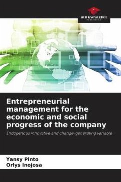 Entrepreneurial management for the economic and social progress of the company - Pinto, Yansy;Inojosa, Orlys