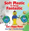 Soft Plastic To Things Fantastic - Bild 1
