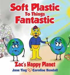 Soft Plastic To Things Fantastic - Ting, Jane; Kendall, Caroline