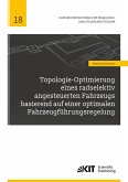 Topologie-Optimierung eines radselektiv angesteuerten Fahrzeugs basierend auf einer optimalen Fahrzeugführungsregelung Topologie-Optimierung eines radselektiv angesteuerten Fahrzeugs basierend auf einer optimalen Fahrzeugführungsregelung