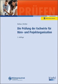 Die Prüfung der Fachwirte für Büro- und Projektorganisation - Biebau, Ralf;Richter, Christian H.