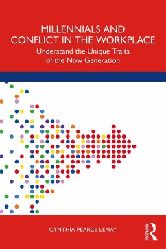 Millennials and Conflict in the Workplace (eBook, PDF) - Pearce Lemay, Cynthia