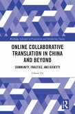 Online Collaborative Translation in China and Beyond (eBook, ePUB)