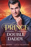 Prince Double Daddy (Royal Heat, #5) (eBook, ePUB)