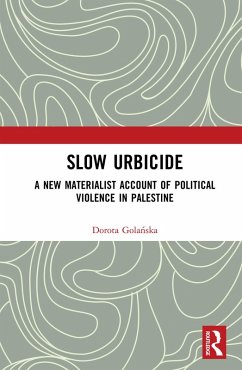 Slow Urbicide (eBook, PDF) - Golanska, Dorota