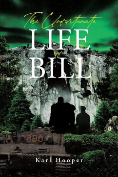 The Unfortunate Life of Bill (eBook, ePUB)