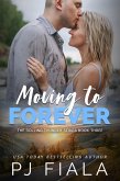 Moving to Forever (The Rolling Thunder Series, #3) (eBook, ePUB)