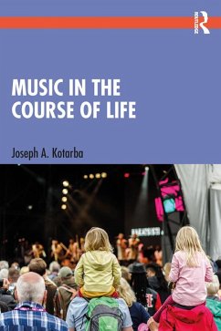 Music in the Course of Life (eBook, PDF) - Kotarba, Joseph A.