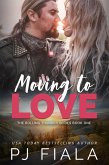 Moving to Love (The Rolling Thunder Series, #1) (eBook, ePUB)