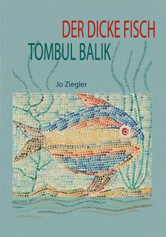 DER DICKE FISCH (eBook, ePUB) - Ziegler, Jo