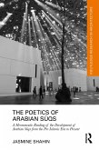 The Poetics of Arabian Suqs (eBook, ePUB)