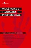 Violências e trabalho profissional (eBook, ePUB) Violências e trabalho profissional (eBook, ePUB)