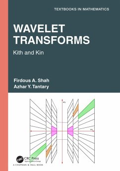 Wavelet Transforms (eBook, ePUB) - Shah, Firdous A.; Tantary, Azhar Y.